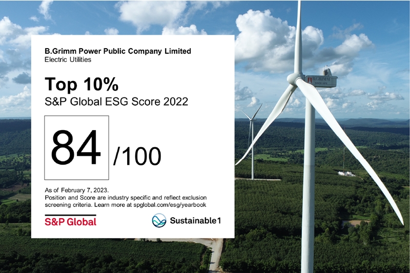 B.Grimm Power is listed in the S&P Global Sustainability Yearbook 2023 top 10% of leaders companies globally.